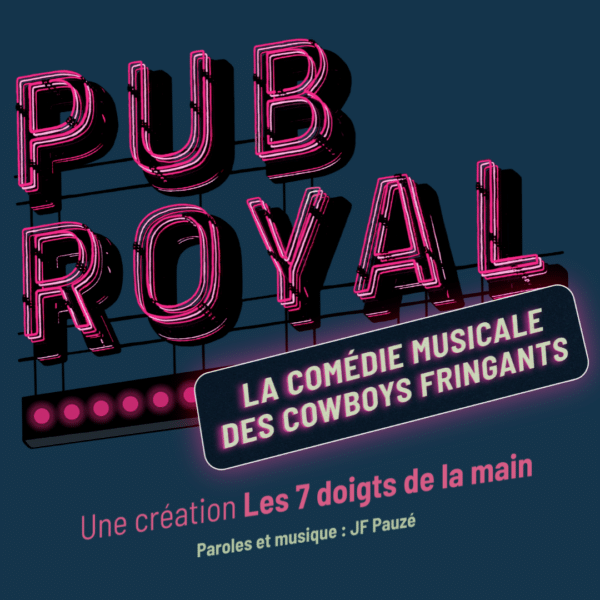 Pub Royal en spectacle à Nantes