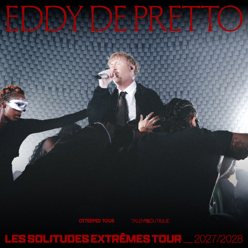 concert Eddy De Pretto Ouest
